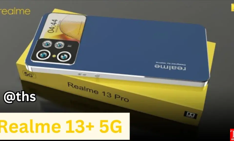 Realme 13+ 5G, धमाकेदार स्पेक्स और डिजाइन, TENAA पर हुआ लीक